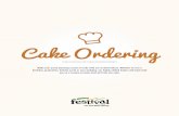 Festival Foods - Online Cake List Document Foods - Onlin… · Cake Ordering Make your party planning a piece of cake with our scratch bakery. Whether it’s for a birthday, graduation,