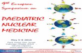 PAEDIATRIC NUCLEAR MEDICINE · May 5-8 2016 Park Hotel San Jorge Calonge /Platja d’Aro - Girona (Spain)  9th European Symposium on PAEDIATRIC NUCLEAR MEDICINE