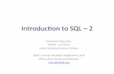 Introduc)on to SQL – 2debapriyo/teaching/dbms/SQL2.pdf · Introduc)on to SQL – 2 Debapriyo Majumdar DBMS – Fall 2016 Indian Statistical Institute Kolkata Slides re-used, with