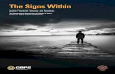 The Signs Within · Limiting access to lethal methods of suicide is one : of the best strategies for suicide prevention. Many suicides can be impulsive and triggered by an immediate