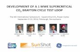 DEVELOPMENT OF A 1 MWE SUPERCRITICAL CO2 ...sco2symposium.com/papers2014/testing/47PPT-Moore.pdfProject Objectives To develop a novel, high-efficiency supercritical CO 2 turbo-expander