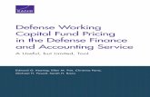Defense Working Capital Fund Pricing in the Defense ... · the RAND Corporation to assess the advantages and disadvantages of continuing to fund the Defense Finance and Accounting