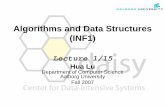 Algorithms and Data Structures (INF1)people.cs.aau.dk/~luhua/courses/ad07/Lecture-1.pdfData Structure • Organization of data needed in algorithms Different kinds of data structures