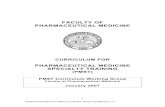FACULTY OF PHARMACEUTICAL MEDICINE...The legal and regulatory framework which governs pharmaceutical medicine does so, however, with the intent both of safeguarding the public and