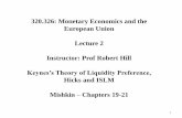 320.326: Monetary Economics and the European Union Lecture ... · assumes there are only two types of wealth (assets), money and ... in financial markets). 14 . 15 2. The Baumol/Tobin