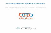 Documentation Zimbra 8 Canéjanextranet.canejan.fr/extranet/doc/Documentation_Zimbra8... · 2019-10-14 · Documentation Zimbra 8 Canéjan Guide d’utilisation avancée de Zimbra