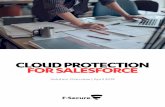 CLOUD PROTECTION FOR SALESFORCE - f-secure.com · following Salesforce editions: Professional, Enterprise, Unlimited and Developer. F-Secure Cloud Protection for Salesforce has been