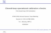 Closed-loop operational calibration checks€¦ · MIT Lincoln Laboratory 999999-2 XYZ 8/22/2016 Motivation • CrIS calibration algorithms are complicated – Measured interferogram