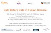 Data Before Data in Fusion Scienceqliu/assets/chang_drbsd-5_2019.pdf · Data Before Data in Fusion Science* C.S. Chang1 for SciDAC HBPS2 and ECP-WDMApp3 Teams 1Princeton Plasma Physics