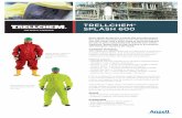 TRELLCHEM® · 2015-05-29 · Splash 600 in LX mate-rial, with open sleeves and legs. Splash 600 in standard material, with open sleeves and attached boots. TRELLCHEM® THE SAFETY