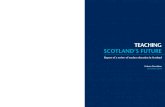 teaching Scotlandâ€™ S teaching Scotlandâ€™S future 2 teaching Scotlandâ€™S future Chapter 1: Overview