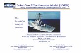 Joint Gun Effectiveness Model (JGEM)...Joint Gun Effectiveness Model (JGEM) “Navy Accredited Minor/Medium Caliber Operational Tool” The Direct Fire Analysis Solution Barbara Harris