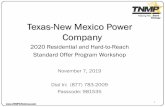 Texas-New Mexico Power Companytnmpefficiency.com/downloads/2020/2020 RES HTR SOP Kick-Off Meeting Final.pdf737-236-0246. 47. Res & HTR Resources. P3 Tracking System URL: TNMP.P3.EnerTrek.com