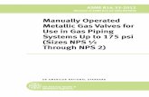 Manually Operated Metallic Gas Valves for Use in Gas ......ASME procedures and policies, which precludes the issuance of interpretations by individuals. No part of this document may