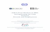 G20 Labour Markets in 2015: Strengthening the Link between ... · G20 Labour Markets in 2015: Strengthening the Link between Growth and Employment International Labour Organization
