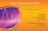 GC Large Volume Injection Optimization Large Volume Injection Presented By Tim Anderson GC Product Manager