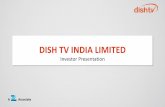 DISH TV INDIA LIMITED...Number of channels Channels Dish TV Tata Sky Airtel Sun Direct Reliance Digital Videocon LINEAR 353 290 317 212 248 343 HD 46* 24 20 10 10 27 Features • 27