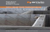 Rigid Board Installation Builder’s Guide · 3 Part 1 Introduction amvic Products SilveRboard® product line is a rigid, ﬂ at-sheet insulation material made from Expanded Polystyrene