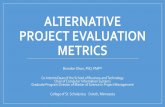 Alternative Project Evaluation Metrics€¦ · Learning Outcomes •Recognize the differences between the operational and strategic perspectives of project management •Associate
