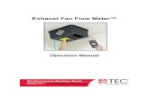 Exhaust Fan Flow Meter™ - energyconservatory.com · The Energy Conservatory's (TEC) Exhaust Fan Flow Meter is designed to make quick and accurate measurements of air flow through
