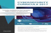 CYBERSECURITY CURRICULA 2017...Cybersecurity 2017 Version 1.0 Report CSEC2017 31 December 2017 6 4.4 Knowledge Area: Connection Security 40 4.4.1 Knowledge Units and Topics 40 4.4.2