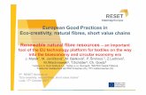 European Good Practices in Eco-creativity, …...European Good Practices in Eco-creativity, naturalfibres, shortvaluechains Renewable natural fibreresources –an important tool of
