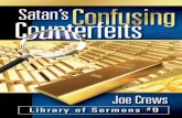 Satan's Confusing Counterfeits - Amazing Facts · 2018-06-14 · Satan’s Confusing Counterfeits those things cannot be separated. From the very beginning God has made obedience