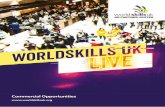 Commercial Opportunities - WorldSkills€¦ · — Outdoor screen advertising — Radio advertising and news coverage — Online advertising — Multi-platform social media campaign