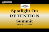 Spotlight On RETENTION Summit · First Year Experience ... Gateway Course revitalization ... Student Affairs. Strategic Enrollment Management & Retention Planning. Laura Pedrick,