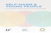 SELF-HARM & YOUNG PEOPLE Self-harm is not necessarily a suicide attempt and engaging in self-harm may