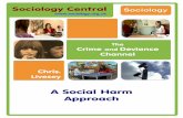 A Social Harm Approach - Shortcutstv · These forms of harm include things like a “lack of wholesome food, inadequate housing or heating, low income, exposure to various forms of