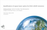 Qualification of space laser optics for ESA LIDAR missions · Qualification of space laser optics for ESA LIDAR missions Wolfgang Riede, Helmut Schröder, Paul Allenspacher Institute