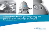 Trouble-free pumping in problem slurry sumps - almex-bg.comalmex-bg.com/storage/6/0/81/19cf9a98fe3b3ee2e4e97aac2ec8fe08.pdf · cooling and because we design all electrical motors