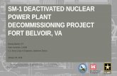 SM-1 DEACTIVATED NUCLEAR POWER PLANT ... - United …...rest of the reactors designed by the Army • After being deactivated, the SM1 facility - operated as a museum highlighting
