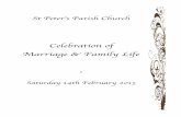 Celebration of Marriage & Family Life - WordPress.com · Celebration of Marriage & Family Life p Saturday 14th February 2015 St Peter’s Parish Church. Opening hymn ... Give me joy