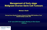 Management of Early stage Malignant Ovarian Germ Cell Tumours · Malignant Ovarian Germ Cell Tumours Michael J Seckl ... 3 BEP x 3-4 • 1 patient died 8 ... 11 DXT 4 BEP/EP Relapses: