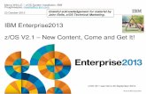 IBM Enterprise2013 z/OS V2.1 – New Content, Come and Get It! · will experience will vary depending upon considerations such as the amount of multiprogramming in the user's job