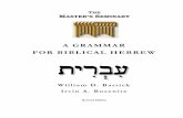A GRAMMAR FOR BIBLICAL HEBREW ttyyrr IbIb .[.[iiBarrick & Busenitz, A Grammar for Biblical Hebrew 11 Introduction In the Word – Exegetical Insights The driving force of this Grammar