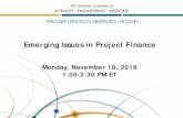 Emerging Issues in Project Financeonlinepubs.trb.org/onlinepubs/webinars/191118.pdfFinance-Operate-Maintain (Performance Risk) There is a broad range of delivery options for projects