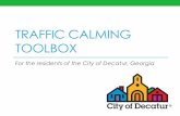 TRAFFIC CALMING TOOLBOX - icma.org GA - Traffic... · toolbox as a resource for residents interested in exploring traffic calming techniques within their neighborhoods. Traffic calming
