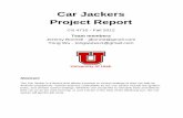Car Jackers Project Report - The College of Engineering at ...cs3992/archive/2012/CarJack_FinalReport.pdf · Car Jackers Project Report CS 4710 - Fall 2012 Team members Jeremy Bonnell