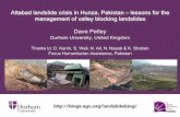 Attabad landslide crisis in Hunza, Pakistan – lessons for ... · Attabad landslide crisis in Hunza, Pakistan – lessons for the management of valley blocking landslides Dave Petley