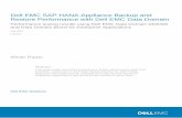 Dell EMC SAP HANA Appliance Backup and Restore Performance ... · HANA configurations for the data protection tests. The first test used . a . Dell EMC Ready Node for SAP HANA. The