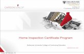 Home Inspection Certificate Program - Dalhousie University · Home Inspection Certificate Program Dalhousie University College of Continuing Education Friday, 22 February, 13. ...
