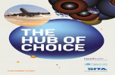 THE HUB OF CHOICE - SITA...REALIZING LOWER COSTS, HIGHER REVENUES AND BETTER SERVICE SITA will provide a number of important benefits, via Capgemini, to Heathrow Airport Holdings Limited