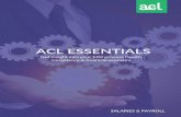 ACL ESSENTIALS€¦ · Identifies payroll adjustments made after the payroll cut off date. ANALYTIC LOGIC Extracts changes made after payroll cut off to show users what changes have