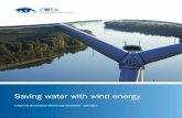 Saving water with wind energy - WindEurope · Saving water with wind energy Water security is a major policy challenge: According to the OECD's report ‘Water security for better