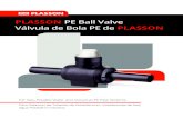 PLASSON PE Ball Valve Válvula de Bola PE de PLASSON Ball Valve.pdf · El diseño, las pruebas y el control de calidad de las válvulas de bola PE de Plasson se efectúan de conformidad