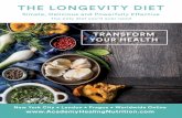 THE LONGEVITY DIET · • Effective home remedies • Wellness techniques for body, mind and spirit • No-dogma nutrition By embracing the profound wisdom of Food Energetics, The