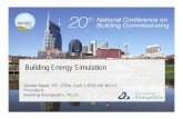 Building Energy Simulation - BCxA€¦ · Building Energy Simulation. AIA Quality Assurance The Building Commissioning Association is a Registered Provider with The American Institute